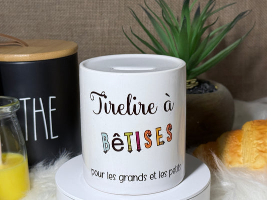 Tirelire Anti Bêtises – Parce que chaque bêtise a un prix !