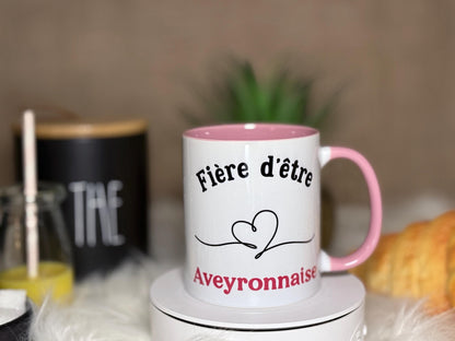 Mug “Fière d’être Aveyronnaise "